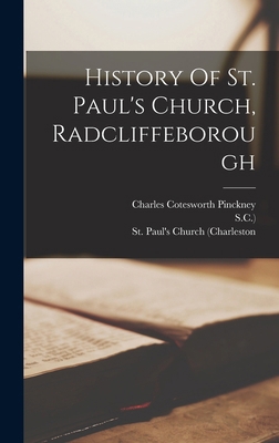 History Of St. Paul's Church, Radcliffeborough 1017818649 Book Cover
