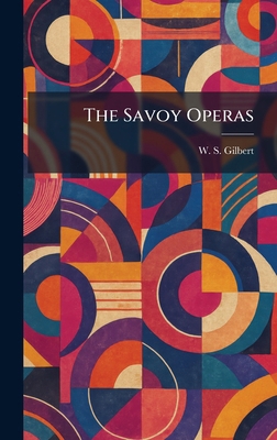 The Savoy Operas 1025969073 Book Cover