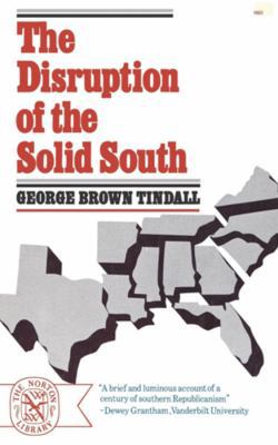 The Disruption of the Solid South 0393006638 Book Cover