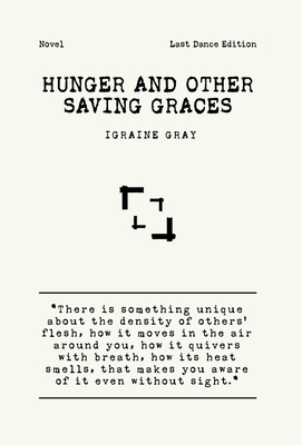 Hunger and Other Saving Graces 1917540000 Book Cover