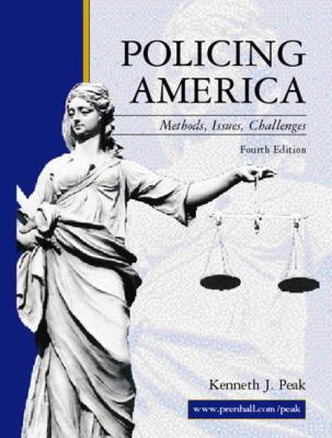 Policing America : Methods, Issues, Challenges 0130940992 Book Cover