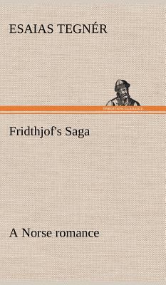 Fridthjof's Saga a Norse romance 3849196704 Book Cover