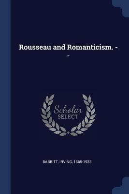 Rousseau and Romanticism. -- 1377152081 Book Cover