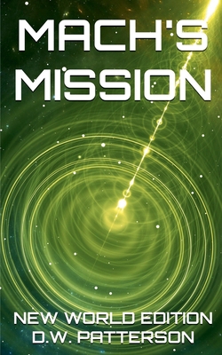 Mach's Mission NWE B0FDKHTCTB Book Cover
