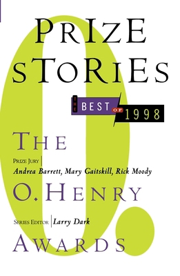 Prize Stories: the Best of 1998: The O. Henry A... 0385489587 Book Cover
