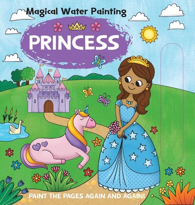 Magical Water Painting: Princess B0DKD688G8 Book Cover