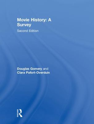 Movie History: A Survey: Second Edition 0415775442 Book Cover