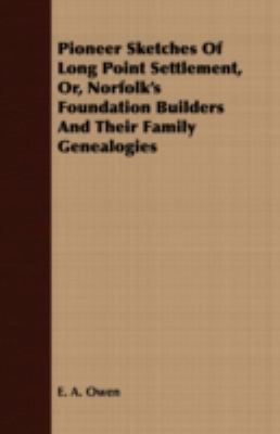 Pioneer Sketches of Long Point Settlement, Or, ... 1408690985 Book Cover