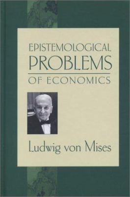 Epistemological Problems of Economics 0945466366 Book Cover