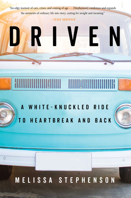 Driven: A White-Knuckled Ride to Heartbreak and... 1328588815 Book Cover