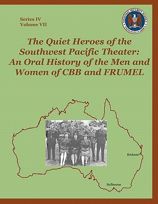 The Quiet Heroes of the Southwest Pacific Theat... 1780390149 Book Cover