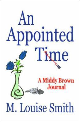An Appointed Time: A Middy Brown Journal 0967883237 Book Cover