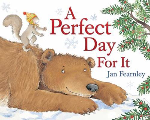 A Perfect Day for It 140522701X Book Cover