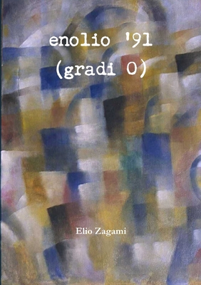 Enolio '91 (gradi 0) [Italian] 0244929270 Book Cover