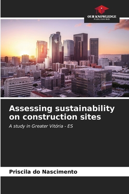 Assessing sustainability on construction sites 6206582701 Book Cover