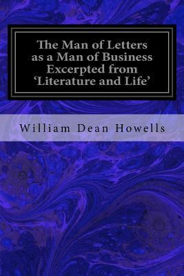 The Man of Letters as a Man of Business Excerpt... 1533117845 Book Cover