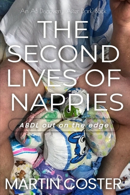 The Second Lives of Nappies: When once is not e... B09TPZ6HJW Book Cover