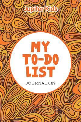 My To-Do List: Journal 6X9 168260473X Book Cover