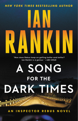 A Song for the Dark Times: An Inspector Rebus N... 031647925X Book Cover