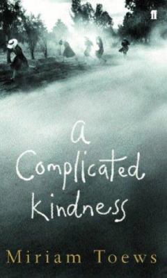 A Complicated Kindness 0571223990 Book Cover
