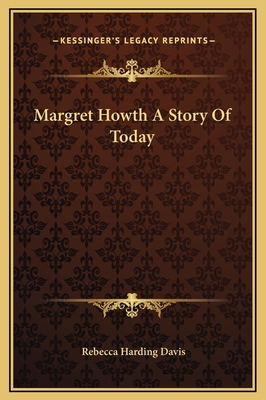 Margret Howth A Story Of Today 116926056X Book Cover
