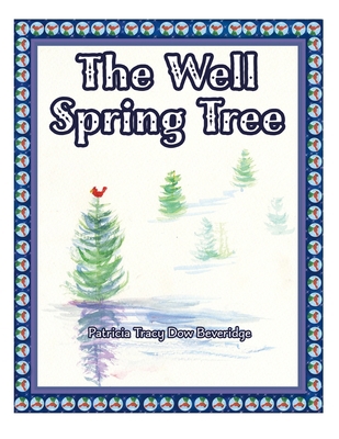 The Well Spring Tree 1662805632 Book Cover