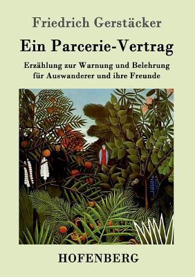 Ein Parcerie-Vertrag: Erzählung zur Warnung und... [German] 3843014183 Book Cover