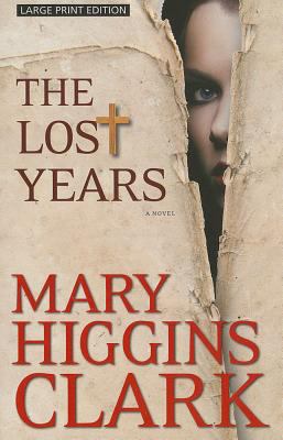 The Lost Years [Large Print] 1594136068 Book Cover