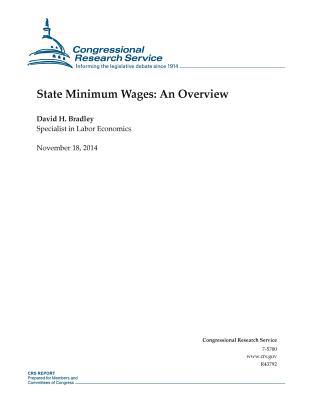 State Minimum Wages: An Overview 1505203694 Book Cover