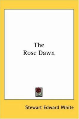 The Rose Dawn 0766199479 Book Cover