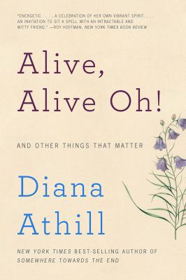 Alive, Alive Oh!: And Other Things That Matter 0393353567 Book Cover