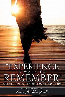 "Experience a Walk to Remember" 1612159117 Book Cover