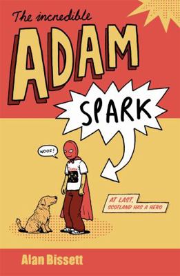 The Incredible Adam Spark 0755326466 Book Cover