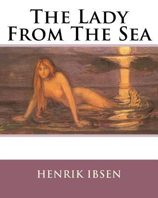 The Lady From The Sea 1533688214 Book Cover