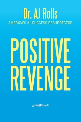 Positive Revenge 1698705506 Book Cover