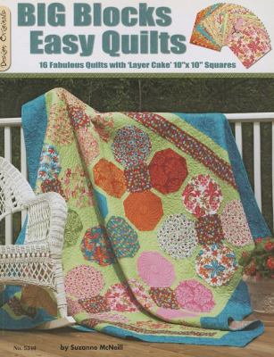 Big Blocks Easy Quilts: 16 Fabulous Quilts with... 1574216511 Book Cover