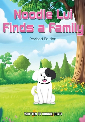 Noodle Lui Finds a Family Revised Edition B0FV641S84 Book Cover