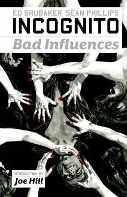 Incognito, Volume 2: Bad Influences 0785151559 Book Cover