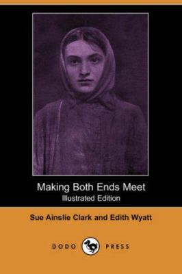 Making Both Ends Meet (Illustrated Edition) (Do... 1406513849 Book Cover