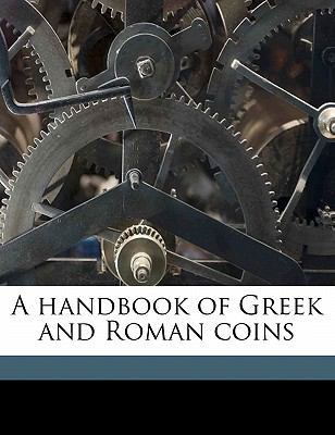 A Handbook of Greek and Roman Coins 1178441776 Book Cover