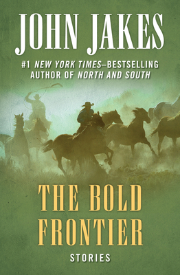 The Bold Frontier: Stories 1504052005 Book Cover