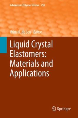 Liquid Crystal Elastomers: Materials and Applic... 364231581X Book Cover