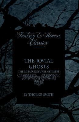 The Jovial Ghosts - The Misadventures of Topper... 1447403304 Book Cover