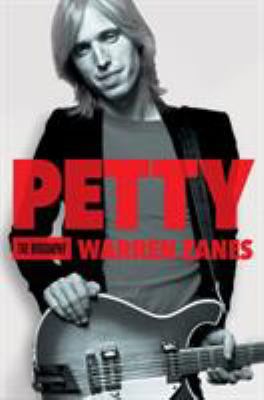 Petty: The Biography 0805099689 Book Cover