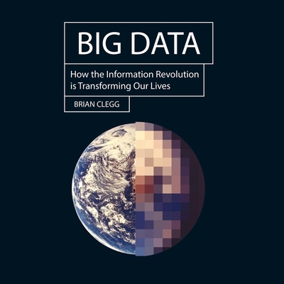 Big Data: How the Information Revolution Is Tra... B0DFT3HSWX Book Cover