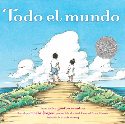 Todo El Mundo (All the World) [Spanish] 1665935200 Book Cover