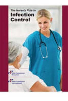 The Nurse's Role in Infection Prevention and Co... 1599403706 Book Cover