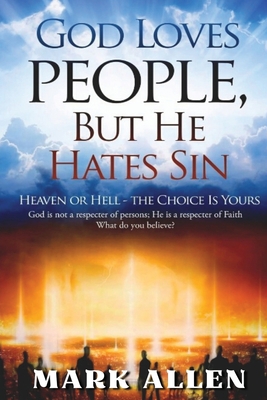 God Loves People, but He Hates Sin 1958876305 Book Cover