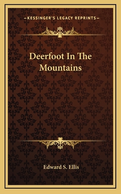Deerfoot in the Mountains 1163862487 Book Cover