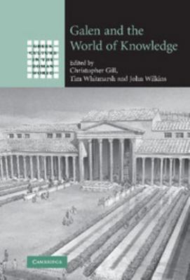 Galen and the World of Knowledge 0521767512 Book Cover